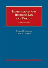 Immigration and Refugee Law and Policy 7th