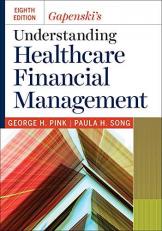 Gapenski's Understanding Healthcare Financial Management 8th