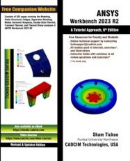 ANSYS Workbench 2023 R2: A Tutorial Approach 6th