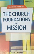 The Church Foundations and Mission 