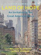 A Student Workbook for Land of Hope : An Invitation to the Great American Story 