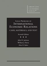 Legal Problems of International Economic Relations, Cases, Materials, and Text 7th