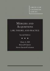 Mergers and Acquisitions : Law, Theory, and Practice 2nd