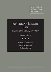 American Indian Law : Cases and Commentary 4th