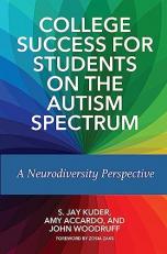 College Success for Students on the Autism Spectrum : A Neurodiversity Perspective 