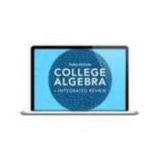 College Algebra Plus Integrated Review 3e Software + College Algebra EBook