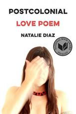 Postcolonial Love Poem : Poems 