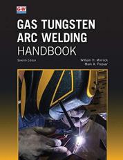 Gas Tungsten Arc Welding Handbook 7th