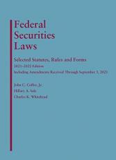 Federal Securities Laws : Selected Statutes, Rules, and Forms, 2021-2022 Edition 