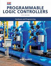 Programmable Logic Controllers : Hardware and Programming 5th