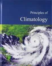 Principles of Climatology : Print Purchase Includes Free Online Access 