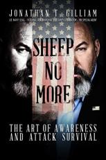 Sheep No More : The Art of Awareness and Attack Survival 