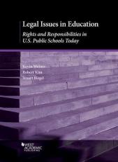 Legal Issues in Education : Rights and Responsibilities in U. S. Public Schools Today 