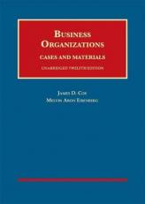 Business Organizations, Cases and Materials, Unabridged 12th
