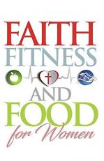 Faith, Fitness and Food for Women 