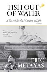 Fish Out of Water : A Search for the Meaning of Life 