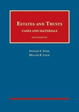 Estates and Trusts : Cases and Materials with Access 6th