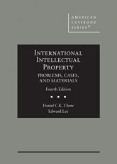 International Intellectual Property, Problems, Cases, and Materials 4th