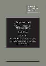 Health Law : Cases, Materials and Problems with Code 9th