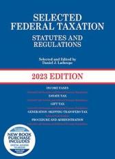 Selected Federal Taxation Statutes and Regulations, 2023 with Motro Tax Map 