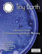 Tiny Earth - A Research Guide to Studentsourcing Antibiotic Discovery (Print plus FULL e-Book access), Revised Edition, 2021 with Access 