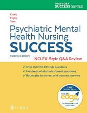 Psychiatric Mental Health Nursing Success : NCLEX®-Style Q&a Review 4th