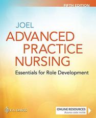 Advanced Practice Nursing : Essentials for Role Development 5th