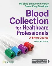 Blood Collection for Healthcare Professionals : A Short Course 4th
