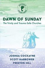 Dawn of Sunday : The Trinity and Trauma-Safe Churches 