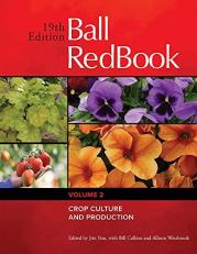Ball RedBook : Crop Culture and Production Volume 2 19th