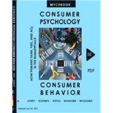 CONSUMER PSYCHOLOGY/CONSUMER BEHAVIOR--How Humans Think, Feel, and Act in the Marketplace. 5th