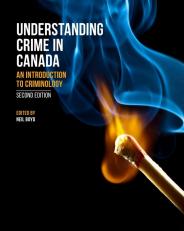 Understanding Crime in Canada: An Introduction to Criminology, 2nd Edition
