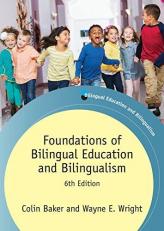 Foundations of Bilingual Education and Bilingualism 6th