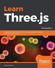 Learn Three.js : Programming 3D Animations and Visualizations for the Web with Html5 and Webgl, 3rd Edition