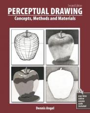 Perceptual Drawing : Concepts, Methods and Materials 2nd