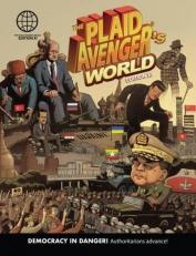 The Plaid Avenger's World : Democracy in Danger! Authoritarians Advance! 11th