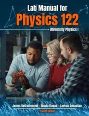 Lab Manual for Physics 122: University Physics I 4th