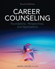 Career Counseling : Foundations, Perspectives, and Applications 