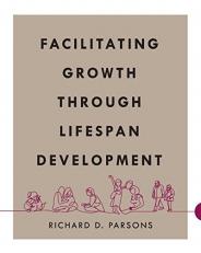 Facilitating Growth Through Lifespan Development 