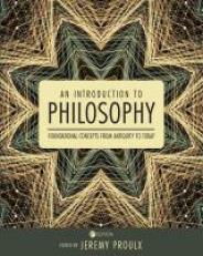 An Introduction to Philosophy : Foundational Concepts from Antiquity to Today 2nd