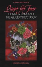Queer for Fear : Horror Film and the Queer Spectator 