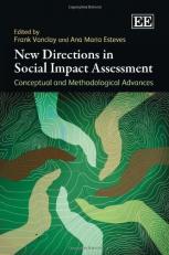 New Directions in Social Impact Assessment : Conceptual and Methodological Advances 