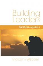 Healthy Leaders : SpiritBuilt Leadership 2