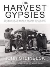 The Harvest Gypsies : On the Road to the Grapes of Wrath 
