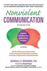 Nonviolent Communication: a Language of Life : Life-Changing Tools for Healthy Relationships 3rd