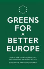 Greens For Europe: Twenty Years of UK Green Influence in the European Parliament, 1999-2019