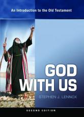 God with Us : An Introduction to the Old Testament 2nd