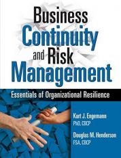 Business Continuity and Risk Management : Essentials of Organizational Resilience 