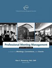 Professional Meeting Management : A Guide to Meetings, Conventions, and Events 