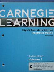 Carnegie Learning High School Math Solution Integrated Math II 1st